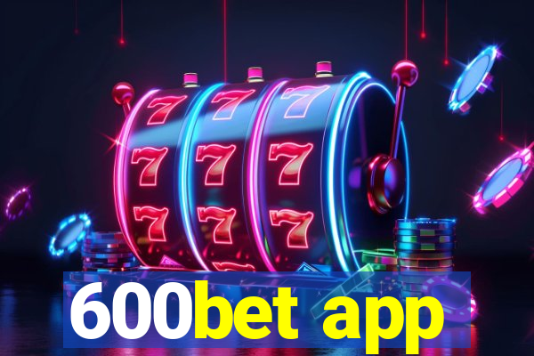 600bet app